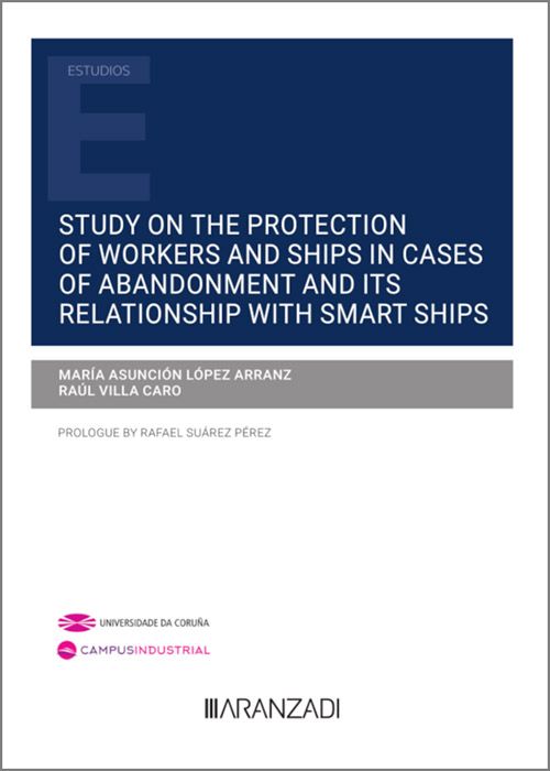 Study on the protection of workers and ships in cases of abandonment and its relationship with smart ships 