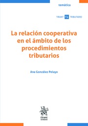 La relación cooperativa en el ámbito de los procedimientos tributarios