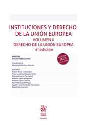 Instituciones y Derecho de la Unión Europea Volumen II. Derecho de la Unión Europea. 9788411308458