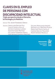 Claves en el empleo de personas con discapacidad intelectual. Triple perspectiva desde el Derecho, la Psicología y la Medicina. 9788411478632