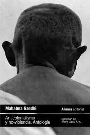 Anticolonialismo y no-violencia. Antología