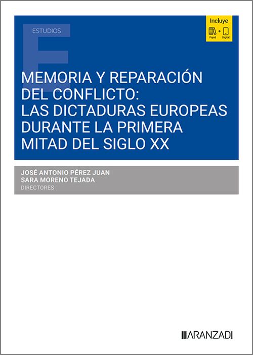 Memoria y reparación del conflicto: las dictaduras europeas durante la primera mitad del siglo XX