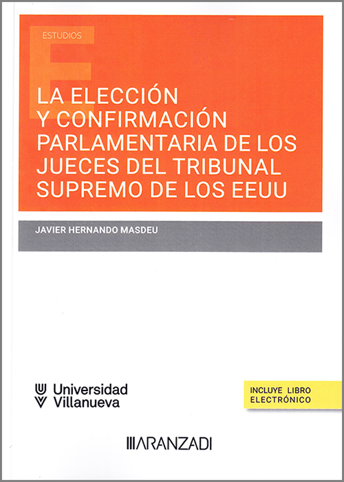 La elección y confirmación parlamentaria de los jueces del Tribunal Supremo de los EEUU