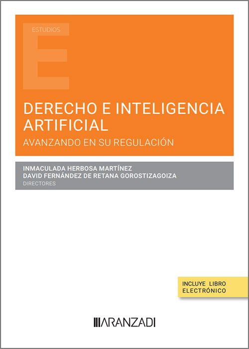 Derecho e Inteligencia Artificial. Avanzando en su regulación
