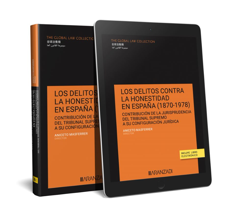 Los delitos contra la honestidad en España (1870?1978) (Papel + e-book)