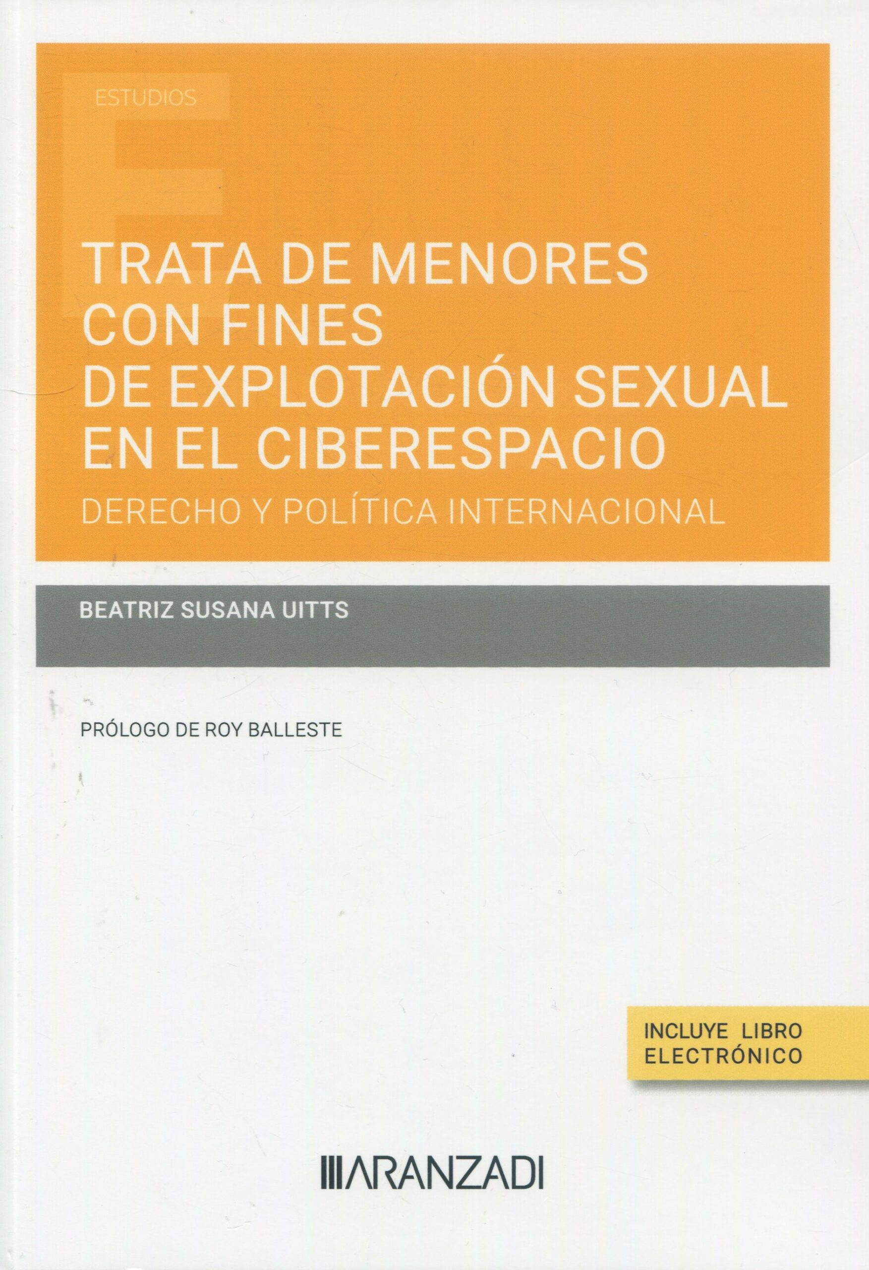 Trata de menores con fines de explotación sexual en el ciberespacio. Derecho y política internacional
