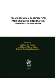 Transparencia y participación para una nueva gobernanza: en Memoria de Pepe Molina