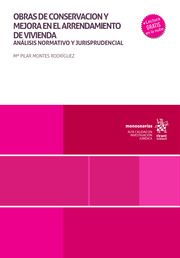 Obras de conservación y mejora en el arrendamiento de vivienda. Análisis normativo y jurisprudencial