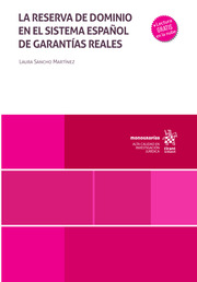 La reserva de dominio en el sistema español de garantías reales