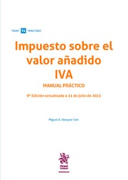 Impuesto Sobre el Valor Añadido. IVA. Manual práctico