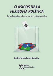 Clásicos de la filosofía política. Su influencia en la era de las redes sociales