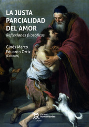 La justa parcialidad del amor. Reflexiones filosóficas
