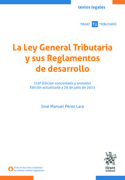 La Ley General Tributaria y sus Reglamentos de desarrollo