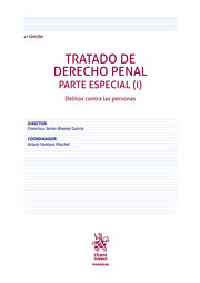 Tratado de Derecho Penal. Parte Especial. I. Delitos contra las personas