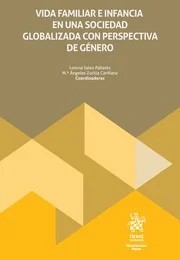 Vida familiar e infancia en una sociedad globalizada con perspectiva de género