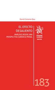 El efecto desaliento. Análisis desde una perspectiva jurídico penal