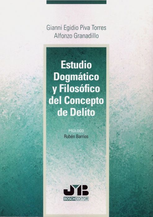 Estudio dogmático y filosófico del concepto de delito