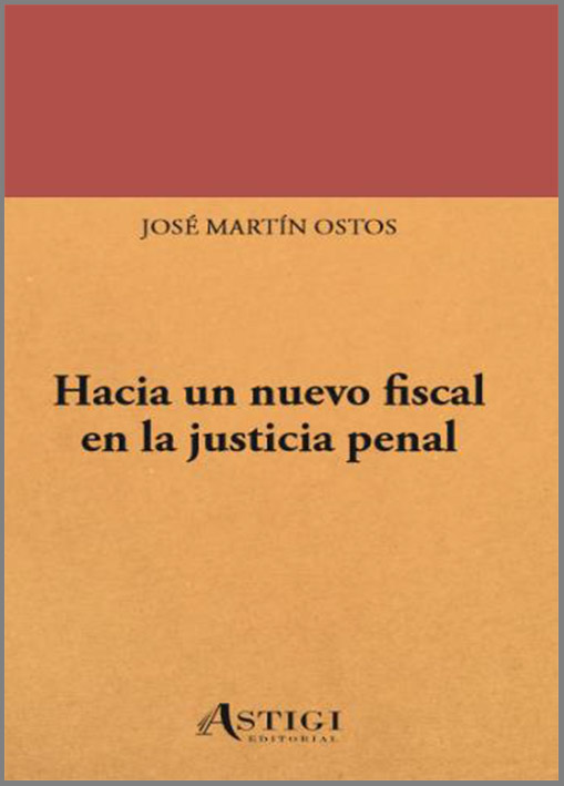 Hacia un nuevo fiscal en la justicia penal