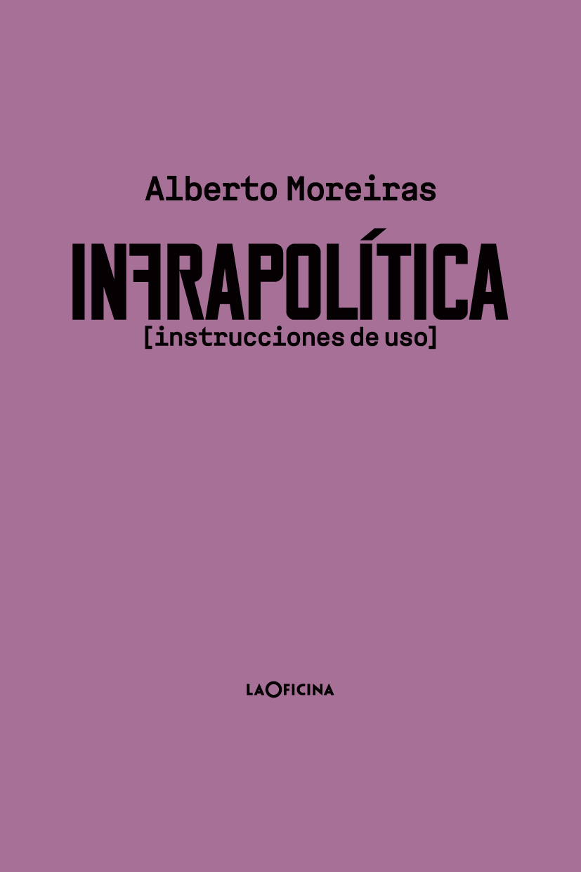 Infrapolítica. Instrucciones de uso