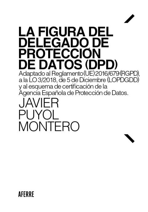 La figura del Delegado de Protección de Datos (DPD). 9788412125689
