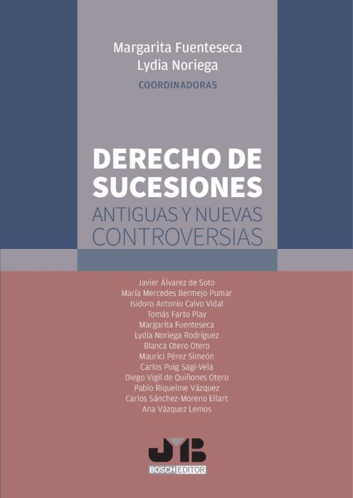 Derecho de sucesiones: antiguas y nuevas controversias