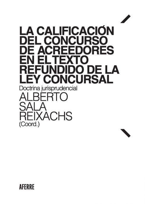 La Calificación del concurso de acreedores en el Texto Refundido de la Ley Concursal