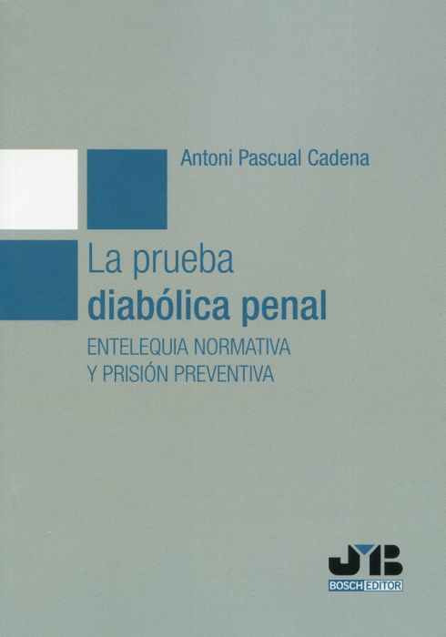 La prueba diabólica penal