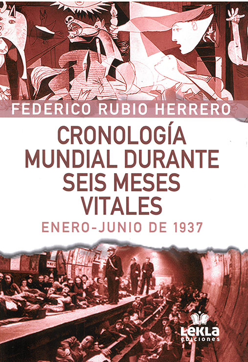 Cronología mundial durante seis meses vitales (enero-junio de 1937)