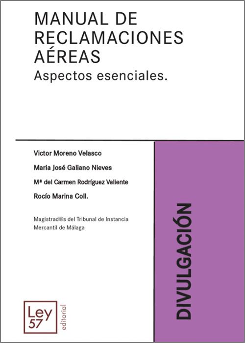 Manual de reclamaciones aéreas. Aspectos esenciales / 