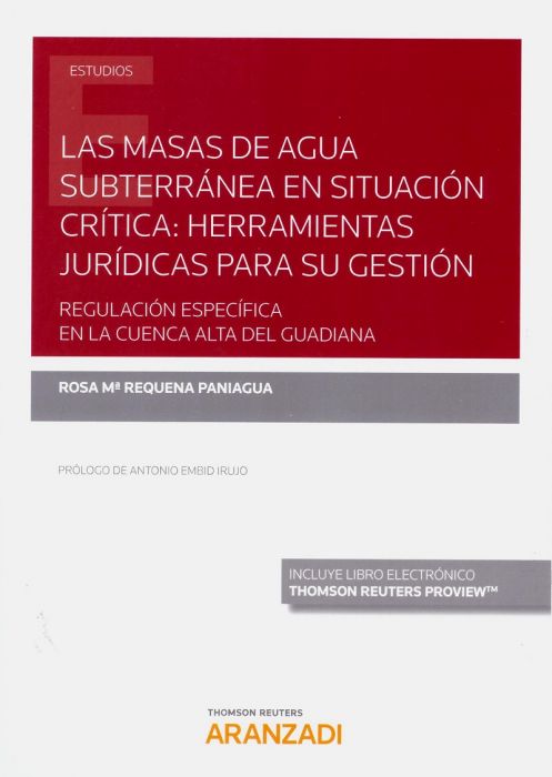 Las masas de agua subterranea en situación crítica: herramientas jurídicas para su gestión