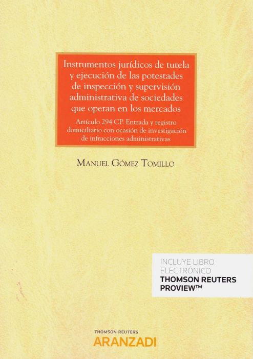 Intrumentos jurídicos de tutela y ejecución de las potestades de inspección y supervisión administrativa de sociedades que operan en los mercados