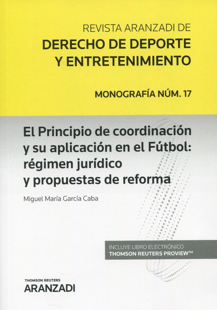 El principio de coordinación y su aplicación en el fútbol: régimen jurídico y propuestas de reforma 