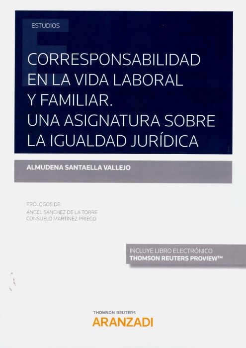 Corresponsabilidad en la vida laboral y familiar. Una asignatura sobre la igualdad jurídica