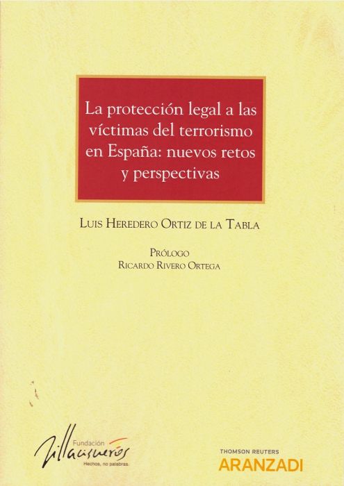 La protección legal a las víctimas del terrorismo en España: nuevos retos y perspectivas