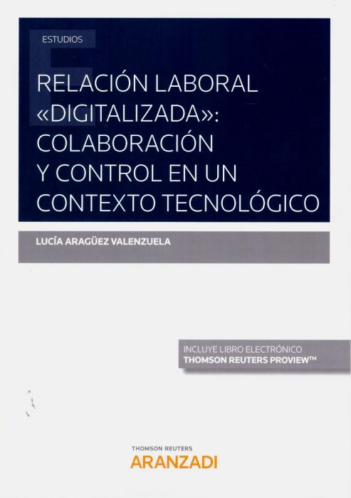 Relación laboral "Digitalizada": Colaboración y control en un contexto tecnológico