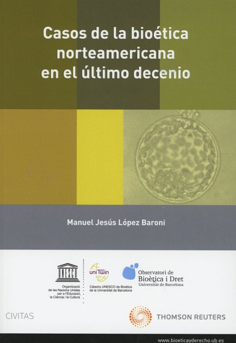 Casos de la bioética norteamericana en el último decenio