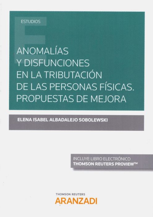 Anomalías y disfunciones en la tributación de las personas físicas. Propuestas de mejora