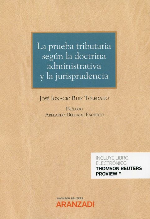 La prueba tributaria según la doctrina administrativa y la jurisprudencia