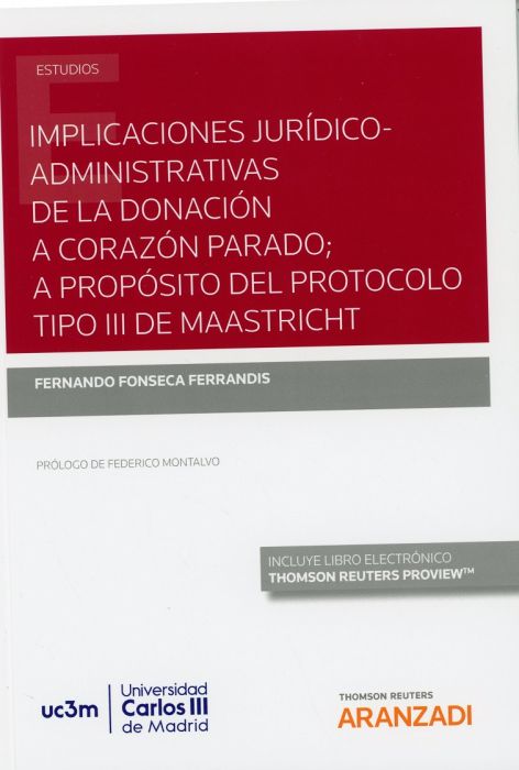 Implicaciones jurídio-administrativas de la donación a corazón parado; a propósito del protocolo tipo III de Maastricht