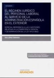 El régimen jurídico del personal laboral al servicio de la administración española en el exterior