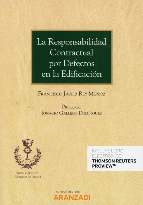 La responsabilidad contractual por defectos en la edificación