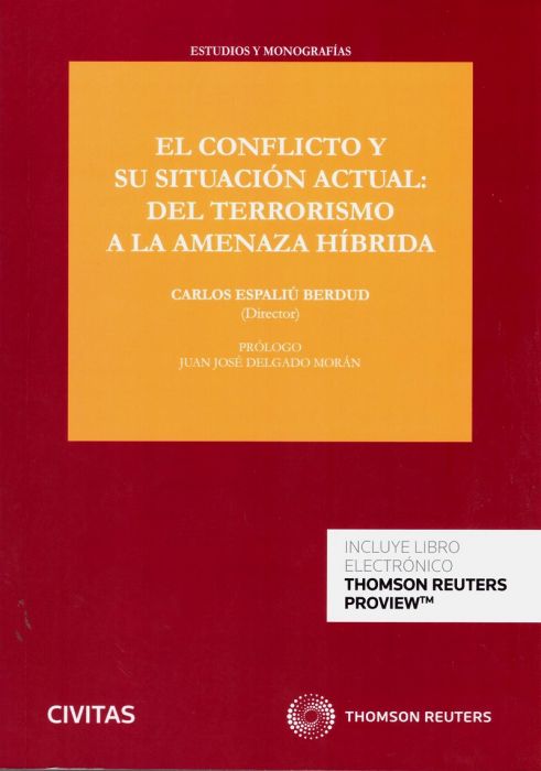 El conflicto y su situación actual: del terrorismo a la amenaza híbrida