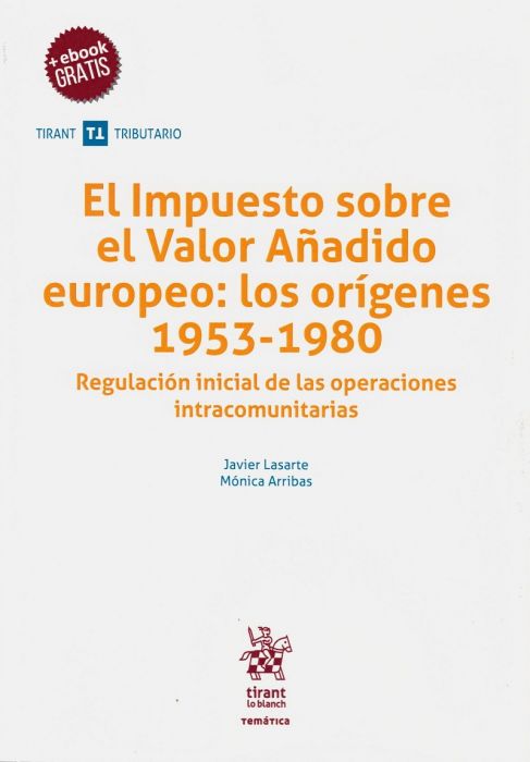 El impuesto sobre el valor añadido europeo: los orígenes 1953-1980