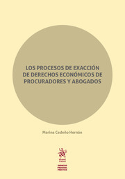 Los Procesos de Exacción de Derechos Económicos de Procuradores y Abogados