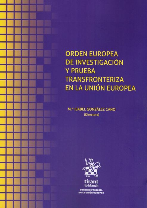 Orden europea de investigaicón y prueba transfronteriza en la Unión Europea
