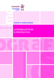 La Prueba Ilí­cita en el Proceso Civil
