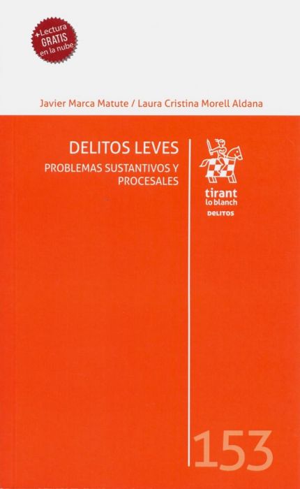 Delitos Leves. Problemas Sustantivos y Procesales