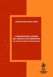 La Insoportable levedad del concepto de corrupción. Una propuesta desde el Derecho Penal