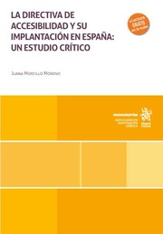 La directiva de accesibilidad y su implantación en España: un estudio crítico