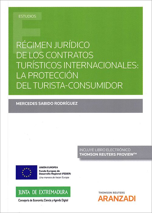 Régimen jurídico de los contratos turísticos internacionales: la protección del turista-consumidor